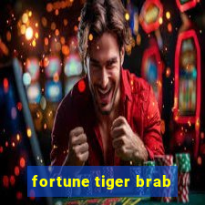 fortune tiger brab